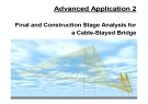 Advanced Application 2- Final and Construction Stage Analysis for a Cable - Stayed Bridge