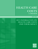 KEY INFORMATION ON HEALTH CARE COSTS AND THEIR IMPACT - May 2012