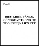 Đề tài: Điều khiển tần số, công suất trong Hệ thống điện liên kết