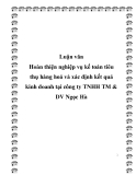 Luận văn Hoàn thiện nghiệp vụ kế toán tiêu thụ hàng hoá và xác định kết quả kinh doanh tại công ty TNHH TM & DV Ngọc Hà