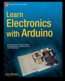 LearnElectronics with ArduinoLearn eLectronics concepts whiLe buiLding