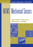 .MEMS Mechanical Sensors.For a listing of recent titles in the Artech House Microelectromechanical