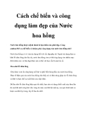 Cách chế biến và công dụng làm đẹp của Nước hoa hồng