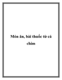 Món ăn, bài thuốc từ cá chim