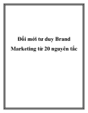 Đổi mới tư duy Brand Marketing từ 20 nguyên tắc