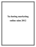 Xu hướng marketing online năm 2012