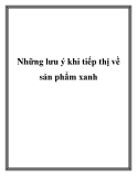 Những lưu ý khi tiếp thị về sản phẩm xanh