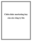 Chiêu thức marketing hay của các công ty lớn