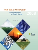 From Risk to Opportunity Insurer Responses to Climate Change 2008