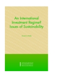 An International Investment Regime? Issues of Sustainability