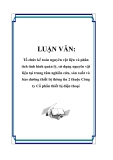 LUẬN VĂN: Tổ chức kế toán nguyên vật liệu và phân tích tình hình quản lý, sử dụng nguyên vật liệu tại trung tâm nghiên cứu, sản xuất và bảo dưỡng thiết bị thông tin 2 thuộc Công ty Cổ phần thiết bị điện thoại