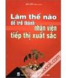 Để trở thành nhân viên xuất sắc