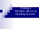 Chương 4 Tiết kiệm, đầu tư và hệ thống tài chính