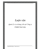  Luận văn: Quản lý và sử dụng vốn tại Công ty TNHH Thiết Mộc