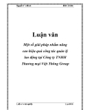  Luận văn: Một số giải pháp nhằm nâng cao hiệu quả công tác quản lý lao động tại Công ty TNHH Thương mại Việt Thông Group