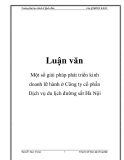 Chuyên đề tốt nghiệp: Một số giải pháp phát triển kinh doanh lữ hành ở Công ty Cổ phần Dịch vụ Du lịch Đường sắt Hà Nội