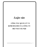  Luận văn: CÔNG TÁC QUẢN LÝ VÀ KINH DOANH CỦA CÔNG TY DỆT MAY HÀ NỘI