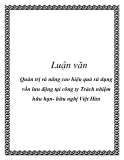  Luận văn: Quản trị và nâng cao hiệu quả sử dụng vốn lưu động tại công ty Trách nhiệm hữu hạn- hữu nghị Việt Hàn