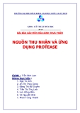 Đề tài: Nguồn thu nhận và ứng dụng  protease