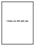 Chăm sóc đôi mắt cận