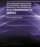 SOLUTIONS AND APPLICATIONS OF SCATTERING, PROPAGATION, RADIATION AND EMISSION OF ELECTROMAGNETIC WAVES