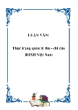 Luận văn cao học: Thực trạng quản lý thu - chi của BHXH Việt Nam 