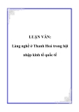 LUẬN VĂN:Làng nghề ở Thanh Hoá trong hội nhập kinh tế quốc tế 