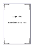 LUẬN VĂN:Kinh tế biển ở Trà Vinh 