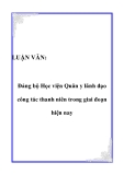 LUẬN VĂN:  Đảng bộ Học viện Quân y lãnh đạo công tác thanh niên trong giai đoạn hiện nay