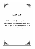 LUẬN VĂN:  Mối quan hệ biện chứng giữa chính sách kinh tế và chính sách xã hội trong thời kỳ quá độ lên Chủ nghĩa Xã hội ở nước ta hiện nay