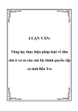 LUẬN VĂN:  Năng lực thực hiện pháp luật về dân chủ ở cơ sở của cán bộ chính quyền cấp xã tỉnh Bến Tre