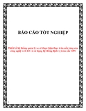 Luận văn:Thiết kế hệ thống quản lý xe sẽ được hiện thực trên nền tảng của công nghệ web 2.0 và sử dụng hệ thống định vị toàn cầu GPS