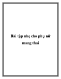 Bài tập nhẹ cho phụ nữ mang thai