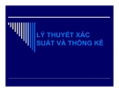 LÝ THUYẾT XÁC SUẤT VÀ THỐNG KÊ