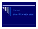 Chương 1:GiẢI TÍCH KẾT HỢP