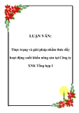 LUẬN VĂN:  Thực trạng và giải pháp nhằm thúc đẩy hoạt động xuất khẩu nông sản tại Công ty XNK Tổng hợp I