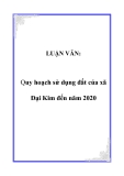 Luận văn: Quy hoạch sử dụng đất của xã Đại Kim đến năm 2020 