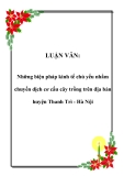 LUẬN VĂN:  Những biện pháp kinh tế chủ yếu nhằm chuyển dịch cơ cấu cây trồng trên địa bàn huyện Thanh Trì - Hà Nội