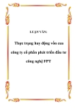 LUẬN VĂN:  Thực trạng huy động vốn cua công ty cổ phần phát triển đầu tư công nghệ FPT