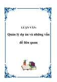 LUẬN VĂN:Quản lý dự án và những vấn đề liên quan 