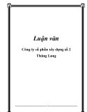 Luận văn: Công ty cổ phần xây dựng số 2 Thăng Long