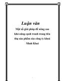 Luận văn: Một số giải pháp để nâng cao khả năng cạnh tranh trong tiêu thụ sản phẩm của công ty khoá Minh Khai