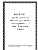 Luận văn: BIỆN PHÁP NÂNG CAO CÔNG TÁC QUẢN TRỊ TIỀN LƯƠNG TẠI CÔNG TY CỔ PHẦN XÂY DỰNG ĐIỆN VNECO 6