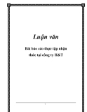 Luận văn hay: Bài báo cáo thực tập nhận thức tại công ty H&T