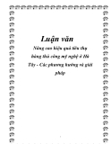 Luận văn: Nâng cao hiệu quả tiêu thụ hàng thủ công mỹ nghệ ở Hà Tây - Các phương hướng và giải pháp