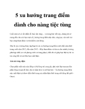 5 xu hướng trang điểm dành cho nàng tiệc tùng