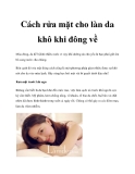 Cách rửa mặt cho làn da khô khi đông về