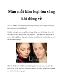 Màu mắt kim loại tỏa sáng khi đông về