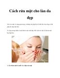 Cách rửa mặt cho làn da đẹp