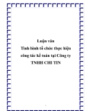 Luận văn đề tài: Tình hình tổ chức thực hiện công tác kế toán tại Công ty TNHH CHI TIN